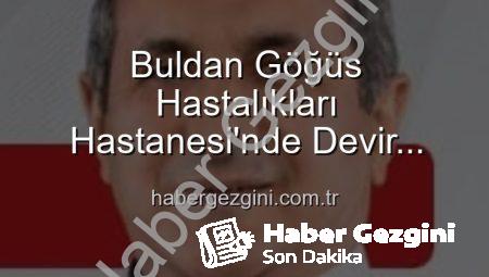 Buldan Göğüs Hastalıkları Hastanesi’nde Devir Teslim: Uzm. Dr. Nurettin Şahin Yeni Başhekim Oldu