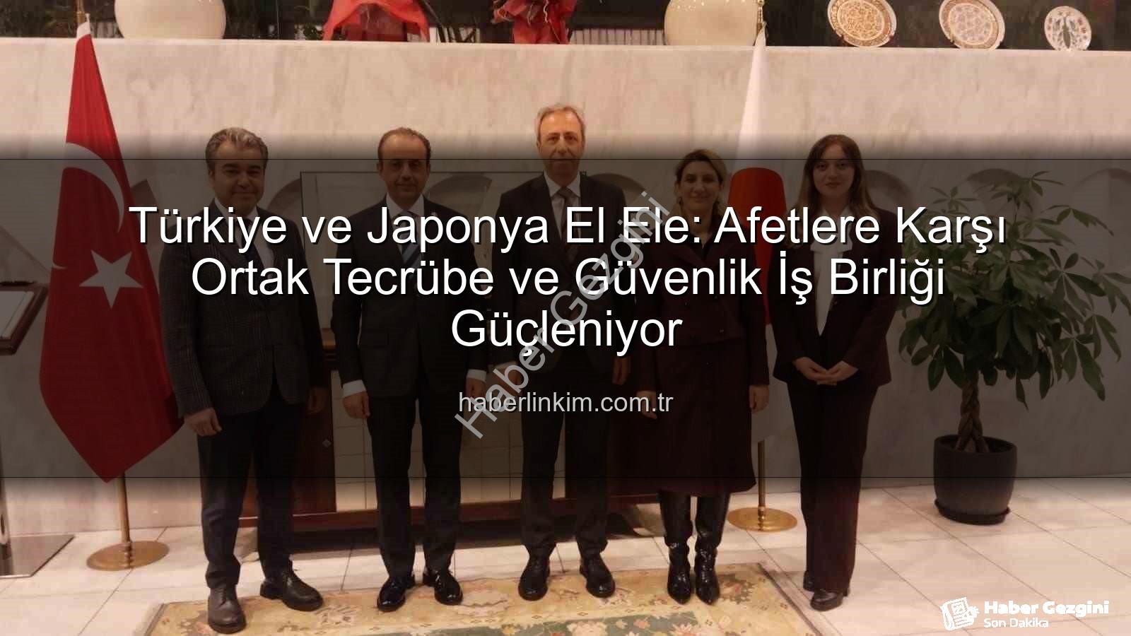 afet iş birliği - Denizli'den Japonya'ya Uzanan Afet İş Birliği: Deprem Hazırlığında Ortak Tecrübeler Paylaşıldı