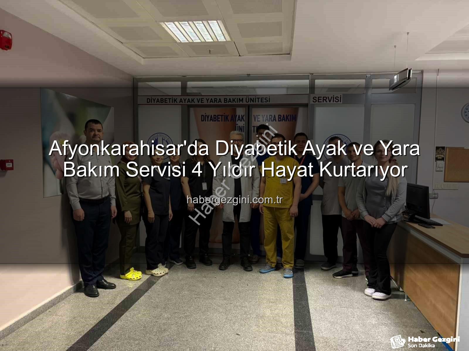 Diyabetik Ayak Yara Bakımı - Afyonkarahisar'da Diyabetik Ayak ve Yara Bakım Servisi 4 Yıldır Hayat Kurtarıyor