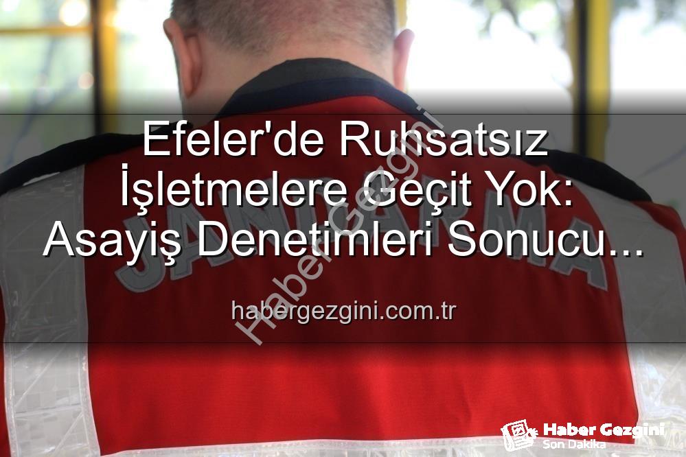 Efeler işyeri denetimi - Efeler'de Ruhsatsız İşletmelere Geçit Yok: Asayiş Denetimleri Sonucu 5 İşletmeye Yaptırım!