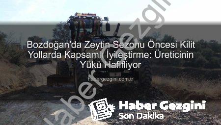 Bozdoğan’da Zeytin Sezonu Öncesi Kilit Yollarda Kapsamlı İyileştirme: Üreticinin Yükü Hafifliyor