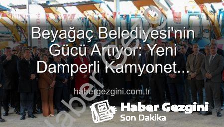 Beyağaç Belediyesi’nin Gücü Artıyor: Yeni Damperli Kamyonet Hizmete Hazır!