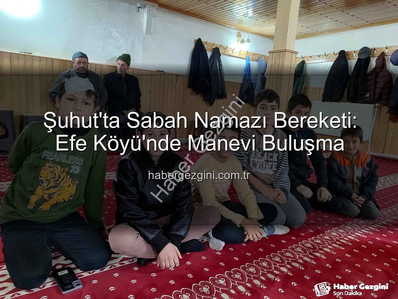 Şuhut sabah namazı - Şuhut'ta Sabah Namazı Bereketi: Efe Köyü'nde Manevi Buluşma